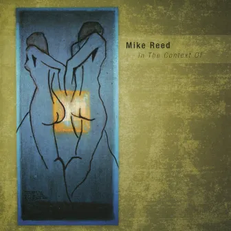 In the Context Of by Mike Reed