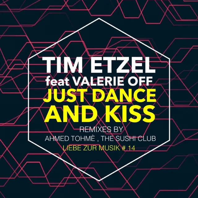 Just Dance and Kiss - Ahmed Tohme Remix