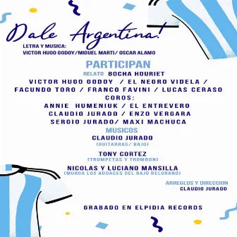 Dale Argentina by El Negro Videla