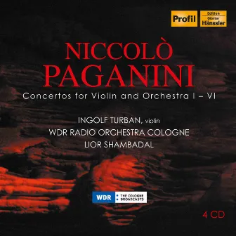 Niccolo Paganini: Concertos for Violin & Orchestra 1-6 by Ingolf Turban