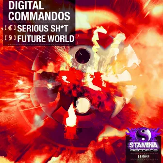 Serious Shit / Future World by Digital Commandos