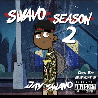 Swavo Season 2 by Jay Swavo