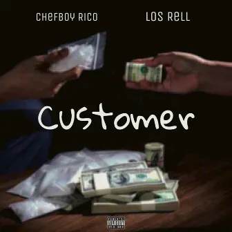 Customer by Chefboy Rico