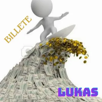 Billete by Lukas