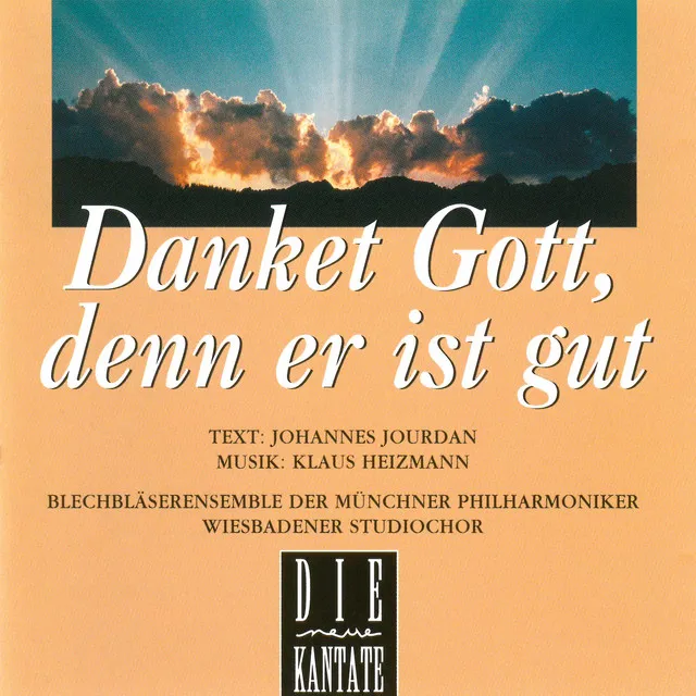 Danket Gott, denn er ist gut - Die neue Kantate