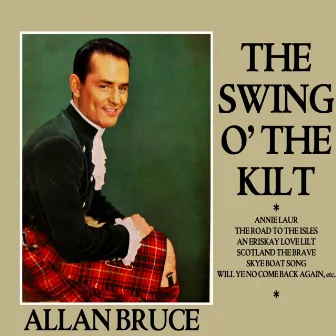 The Swing O' The Kilt by Allan Bruce