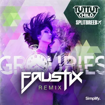 Groupies (Faustix Remix) by SPLITBREED