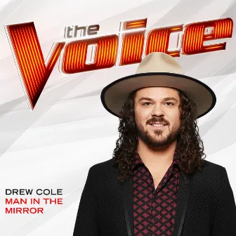 Man In The Mirror (The Voice Performance) by Drew Cole