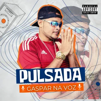 Pulsada by Gaspar na Voz