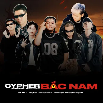 Cypher Bắc Nam (feat. S.A Milo, Lil Mikey, Dlow, BILLY 100, Strange H & Blacka) by arthur