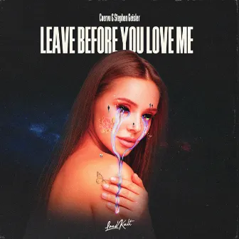 Leave Before You Love Me by Cuervo