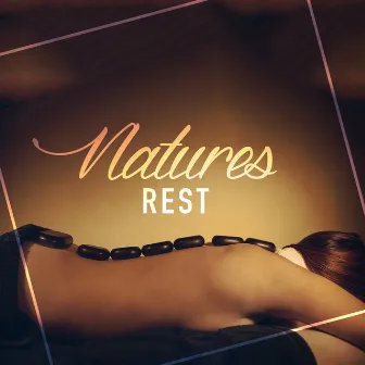 Natures Rest by Natures Rest