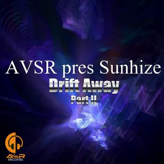 Drift Away (Part II) by Sunhize