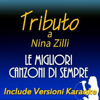 Tributo a Nina Zilli: le migliori canzoni di sempre (Include versioni karaoke) by Ester