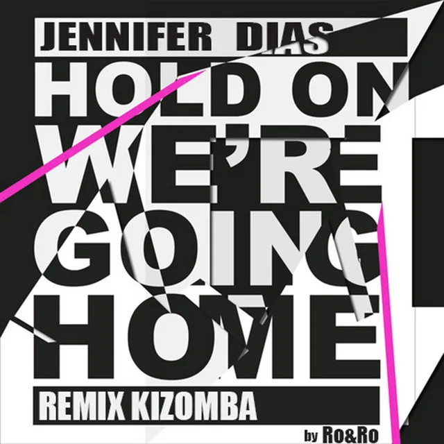 Hold on, We're Going Home - Kizomba Remix