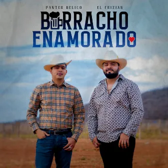 Borracho Enamorado by Panter Bélico