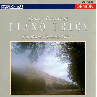 Debussy, Ravel & Faure: Piano Trios by Philippe Muller