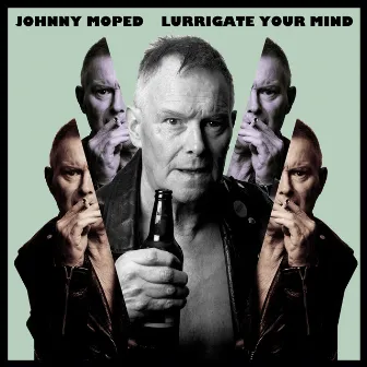 Lurrigate Your Mind by Johnny Moped