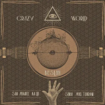 Crazy World (San Miguel's Doped Down Remix) by Beslan