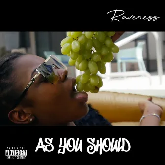 As you should by Raveness