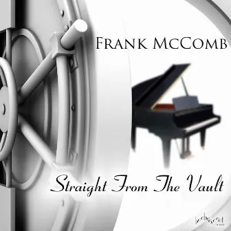 Straight from the Vault by Frank Mccomb