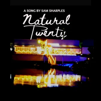 natural twenty by Sam Sharples