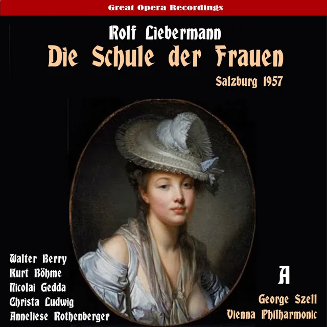 Liebermann: Die Schule der Frauen (The School for Wives), Vol. 1 [Live Salzburg Festival 1957]