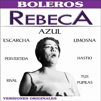 Azul by Rebeca