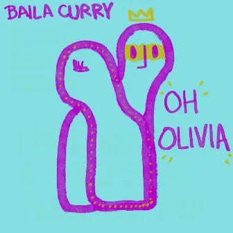 Oh Olivia by Baila Curry