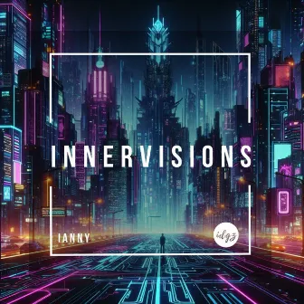 Innervisions by Ianny