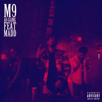 M9 (feat. Madd) by A6GANG