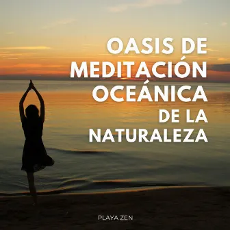 Oasis De Meditación Oceánica De La Naturaleza: Playa Zen by Terrícola