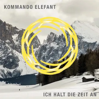 Ich halt die Zeit an by Kommando Elefant