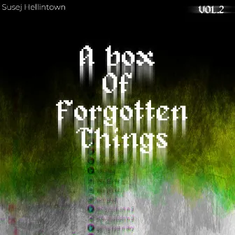 A box of forgotten things, Vol. 2 by Susej Hellintown