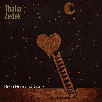 Been Here and Gone by Thalia Zedek Band