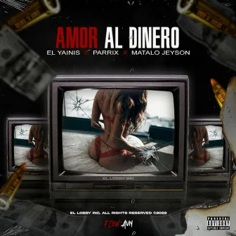 Amor Al Dinero by El Yainis