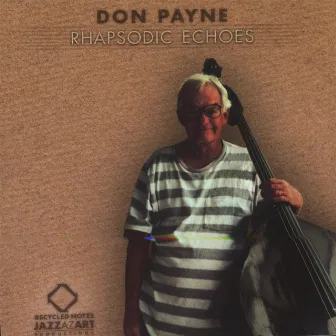 Rhapsodic Echoes by Don Payne