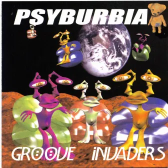 Groove Invaders by Psyburbia