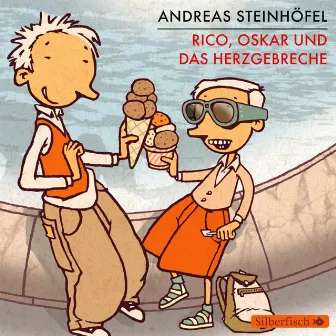 Rico und Oskar 2: Rico, Oskar und das Herzgebreche by Andreas Steinhöfel