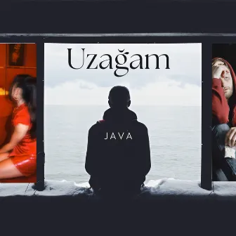 Uzağam by Java