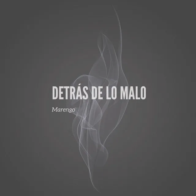 Detrás de Lo Malo