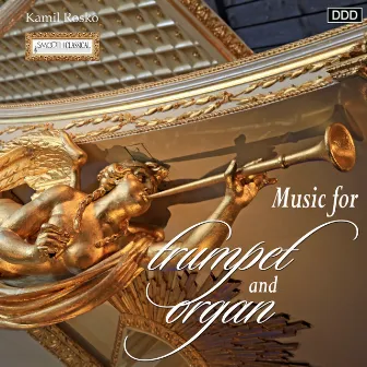 Music for Trumpet and Organ by Kamil Rosko