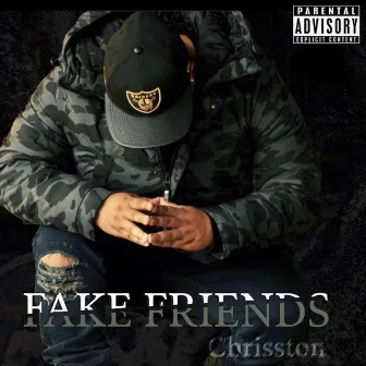 Fake Friends by Chrisston