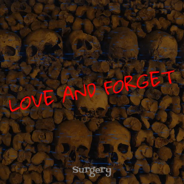 Love and Forget