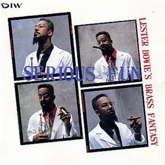 SERIOUS FUN by Lester Bowie's Brass Fantasy