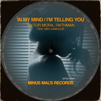 In My Mind / I'm Telling You by Viktor Mora