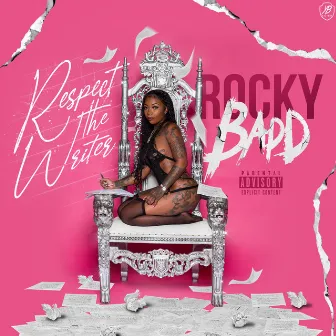 Respect the Writer by Rocky Badd