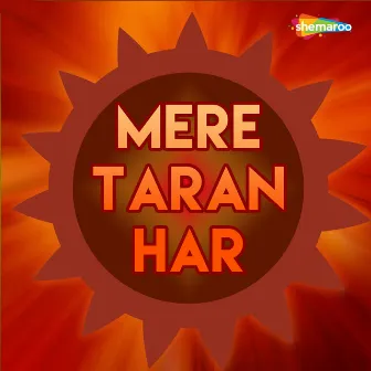 Mere Taran Har by Kalyani S