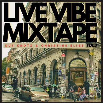 Live Vibe Mixtape by Christine Elise