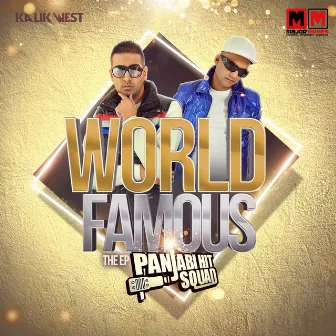 World Famous - The EP by Panjabi Hit Squad